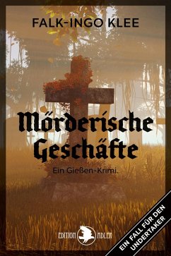 Mörderische Geschäfte (eBook, ePUB) - Klee, Falk-Ingo