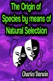 The Origin of Species by means of Natural Selection (eBook, ePUB)