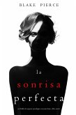 La Sonrisa Perfecta (Un Thriller de Suspense Psicológico con Jessie Hunt-Libro Cuatro) (eBook, ePUB)