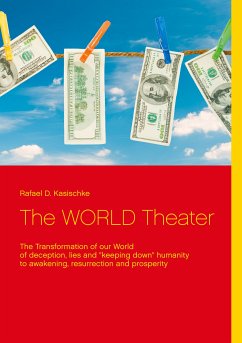 The WORLD Theater (eBook, ePUB) - Kasischke, Rafael D.