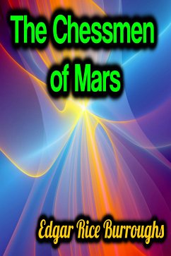 The Chessmen of Mars (eBook, ePUB) - Burroughs, Edgar Rice