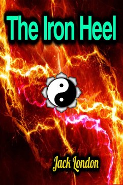 The Iron Heel (eBook, ePUB) - London, Jack