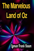 The Marvelous Land of Oz (eBook, ePUB)