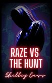 Raze vs The Hunt (eBook, ePUB)