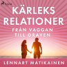 Kärleksrelationer från vaggan till... - Bild 1