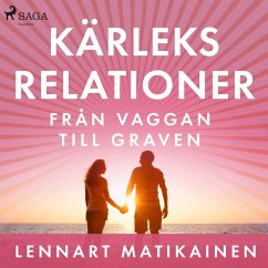 Kärleksrelationer från vaggan till graven (MP3-Download) - Matikainen, Lennart