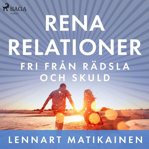 Rena relationer : Fri från rädsla och skuld (MP3-Download)