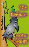 Die Krähenzauberfeder (eBook, ePUB) Die Krähenzauberfeder (eBook, ePUB)