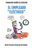 El Empleado "Eléctrico" (eBook, ePUB)