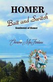 Homer Bait and Switch (Southwest of Homer, #1) (eBook, ePUB)