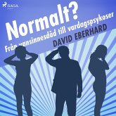 Normalt? Från vansinnesdåd till vardagspsykoser (MP3-Download)