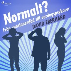 Normalt? Från vansinnesdåd till vardagspsykoser (MP3-Download) - Eberhard, David