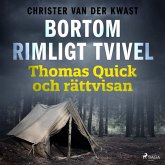 Bortom rimligt tvivel : Thomas Quick och rättvisan (MP3-Download) Bortom rimligt tvivel : Thomas Quick och rättvisan (MP3-Download)