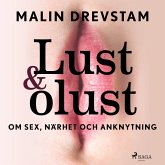 Lust & olust : om sex, närhet och anknytning (MP3-Download)