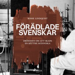 Förädlade svenskar : drömmen om att skapa en bättre människa (MP3-Download) - Lindquist, Bosse