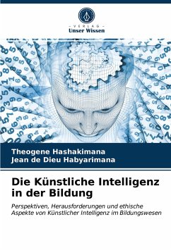 Die Künstliche Intelligenz in der Bildung - Hashakimana, Theogene;Habyarimana, Jean de Dieu