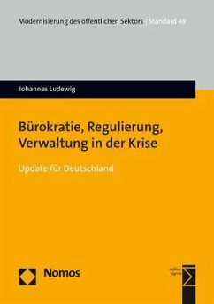 Bürokratie, Regulierung, Verwaltung in der Krise - Ludewig, Johannes