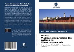 Makro-Wettbewerbsfähigkeit des nationalen Wirtschaftsmodells - Oleynikow, Aleksandr Alekseevich