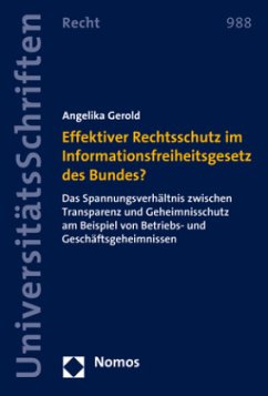 Effektiver Rechtsschutz im Informationsfreiheitsgesetz des Bundes? - Gerold, Angelika