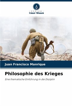 Philosophie des Krieges - Manrique, Juan Francisco