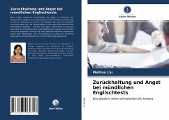 Zurückhaltung und Angst bei mündlichen Englischtests - Liu, Meihua