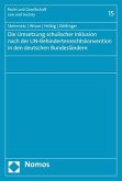 Die Umsetzung schulischer Inklusion nach der UN-Behindertenrechtskonvention in den deutschen Bundesländern