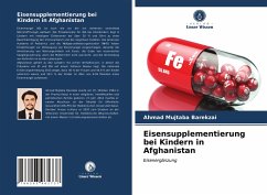 Eisensupplementierung bei Kindern in Afghanistan - Barekzai, Ahmad Mujtaba