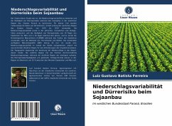 Niederschlagsvariabilität und Dürrerisiko beim Sojaanbau - Batista Ferreira, Luiz Gustavo