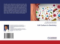 Cell Culture in Dentistry - Kumar S,B.D.S.,M.D.S, Dr. Satish;Hussain B.Sc.,B.D.S.,M.D.S, Dr.Sajid