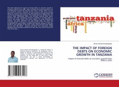 THE IMPACT OF FOREIGN DEBTS ON ECONOMIC GROWTH IN TANZANIA - Daniel Chindengwike, James