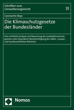 Die Klimaschutzgesetze der Bundesländer - Beye, Constantin