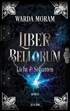 Licht und Schatten / Liber bellorum Bd.2 - Moram, Warda