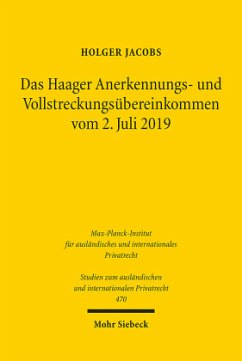 Das Haager Anerkennungs- und Vollstreckungsübereinkommen vom 2. Juli 2019 - Jacobs, Holger