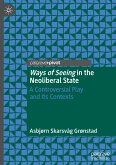 Ways of Seeing in the Neoliberal State