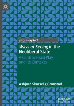 Ways of Seeing in the Neoliberal State - Grønstad, Asbjørn Skarsvåg