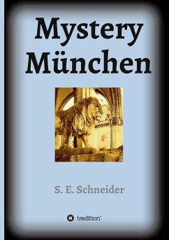 Mystery München - Schneider, S. E.