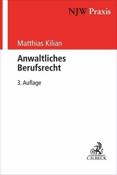 Anwaltliches Berufsrecht - Kilian, Matthias;Koch, Ludwig