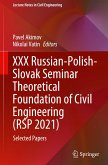 XXX Russian-Polish-Slovak Seminar Theoretical Foundation of Civil Engineering (RSP 2021)