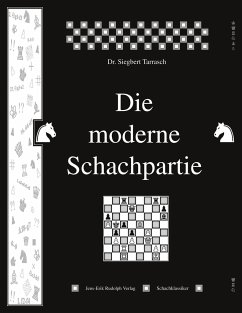 Die moderne Schachpartie - Tarrasch, Siegbert