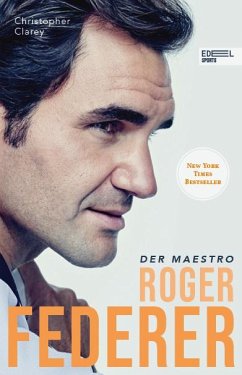 Roger Federer - Der Maestro - Clarey, Christopher