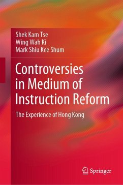 Controversies in Medium of Instruction Reform - Tse, Shek Kam;Ki, Wing Wah;Shum, Mark Shiu Kee