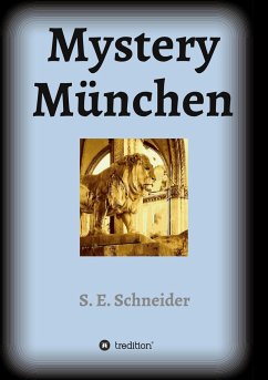 Mystery München - Schneider, S. E.