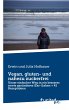 Vegan, gluten- und nahezu zuckerfrei - Bild 1