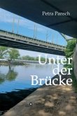Unter der Brücke Unter der Brücke