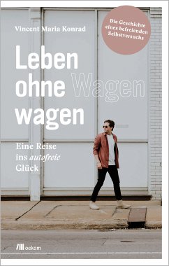 Leben ohne Wagen wagen (eBook, PDF) - Konrad, Vincent