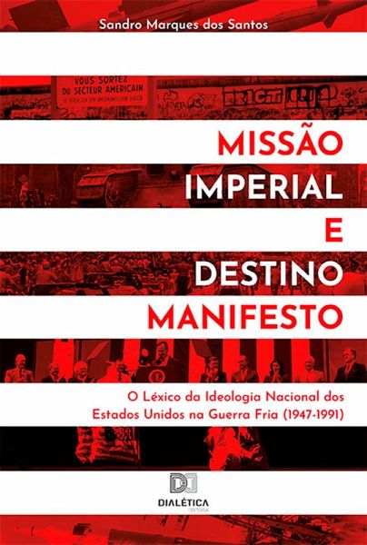 Missão Imperial e Destino Manifesto (eBook, ePUB) Missão Imperial e Destino Manifesto (eBook, ePUB)