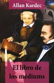 El libro de los médiums (texto completo, con índice activo) (eBook, ePUB)