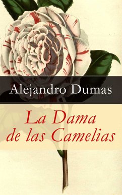 La Dama de las Camelias (eBook, ePUB) - Dumas, Alejandro