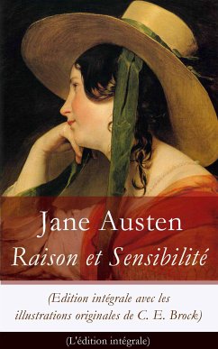 Raison et Sensibilité (Edition intégrale avec les illustrations originales de C. E. Brock) (eBook, ePUB) - Austen, Jane