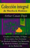 Colección integral de Sherlock Holmes (Estudio en Escarlata, El Signo de los cuatro, Las Aventuras de Sherlock Holmes, Las Memorias de Sherlock Holmes, El Sabueso de los Baskerville) (eBook, ePUB)
